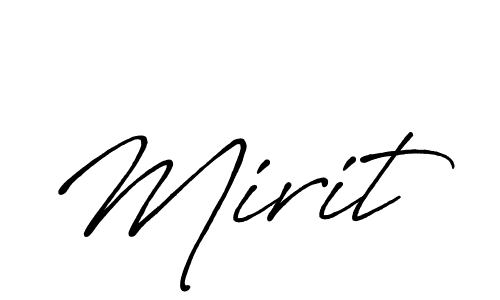 Design your own signature with our free online signature maker. With this signature software, you can create a handwritten (Antro_Vectra_Bolder) signature for name Mirit. Mirit signature style 7 images and pictures png