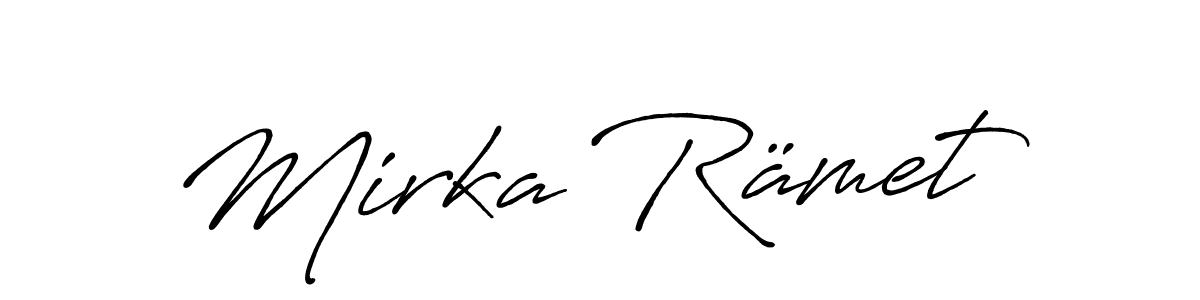 Make a beautiful signature design for name Mirka Rämet. Use this online signature maker to create a handwritten signature for free. Mirka Rämet signature style 7 images and pictures png