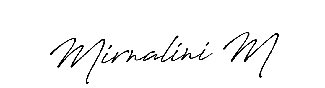 Also we have Mirnalini M name is the best signature style. Create professional handwritten signature collection using Antro_Vectra_Bolder autograph style. Mirnalini M signature style 7 images and pictures png