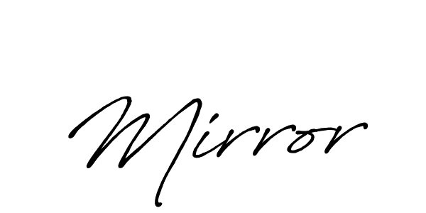 The best way (Antro_Vectra_Bolder) to make a short signature is to pick only two or three words in your name. The name Mirror include a total of six letters. For converting this name. Mirror signature style 7 images and pictures png