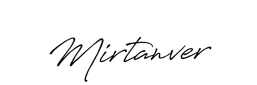 Design your own signature with our free online signature maker. With this signature software, you can create a handwritten (Antro_Vectra_Bolder) signature for name Mirtanver. Mirtanver signature style 7 images and pictures png