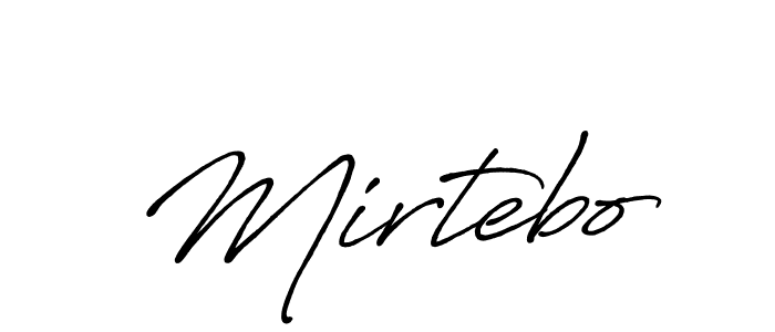 Design your own signature with our free online signature maker. With this signature software, you can create a handwritten (Antro_Vectra_Bolder) signature for name Mirtebo. Mirtebo signature style 7 images and pictures png