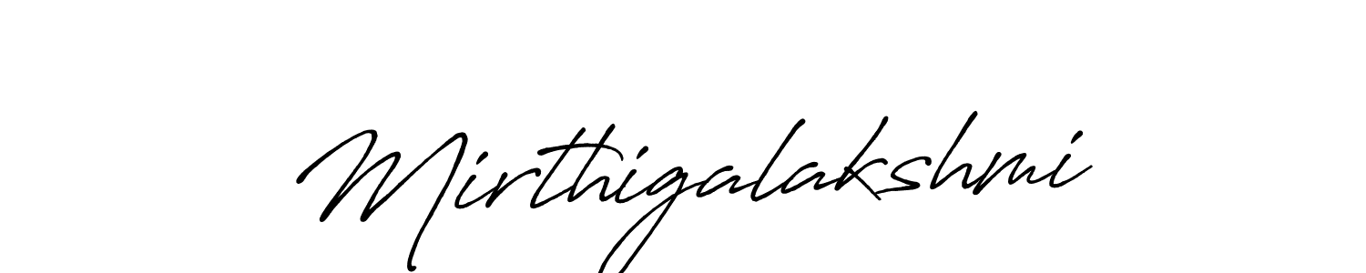 Create a beautiful signature design for name Mirthigalakshmi. With this signature (Antro_Vectra_Bolder) fonts, you can make a handwritten signature for free. Mirthigalakshmi signature style 7 images and pictures png