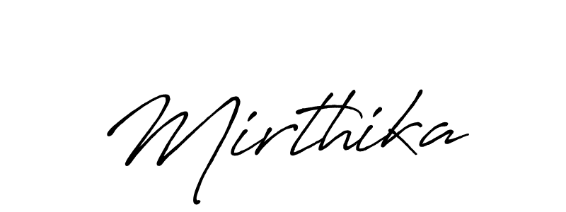 Use a signature maker to create a handwritten signature online. With this signature software, you can design (Antro_Vectra_Bolder) your own signature for name Mirthika. Mirthika signature style 7 images and pictures png