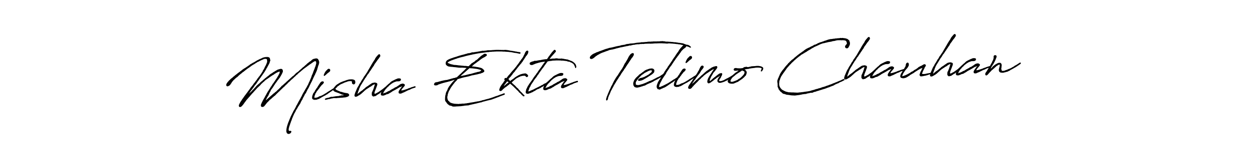 Create a beautiful signature design for name Misha Ekta Telimo Chauhan. With this signature (Antro_Vectra_Bolder) fonts, you can make a handwritten signature for free. Misha Ekta Telimo Chauhan signature style 7 images and pictures png