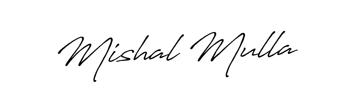 Also we have Mishal Mulla name is the best signature style. Create professional handwritten signature collection using Antro_Vectra_Bolder autograph style. Mishal Mulla signature style 7 images and pictures png