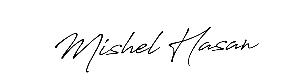 Also we have Mishel Hasan name is the best signature style. Create professional handwritten signature collection using Antro_Vectra_Bolder autograph style. Mishel Hasan signature style 7 images and pictures png