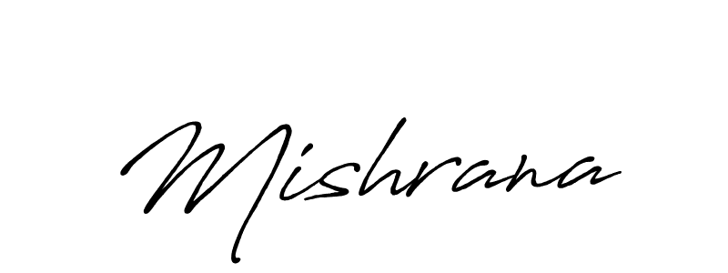 How to make Mishrana signature? Antro_Vectra_Bolder is a professional autograph style. Create handwritten signature for Mishrana name. Mishrana signature style 7 images and pictures png