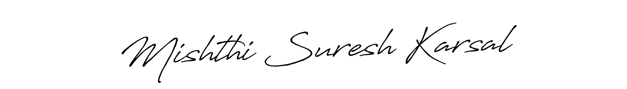 Antro_Vectra_Bolder is a professional signature style that is perfect for those who want to add a touch of class to their signature. It is also a great choice for those who want to make their signature more unique. Get Mishthi Suresh Karsal name to fancy signature for free. Mishthi Suresh Karsal signature style 7 images and pictures png