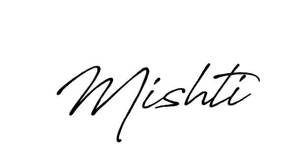 Use a signature maker to create a handwritten signature online. With this signature software, you can design (Antro_Vectra_Bolder) your own signature for name Mishti. Mishti signature style 7 images and pictures png