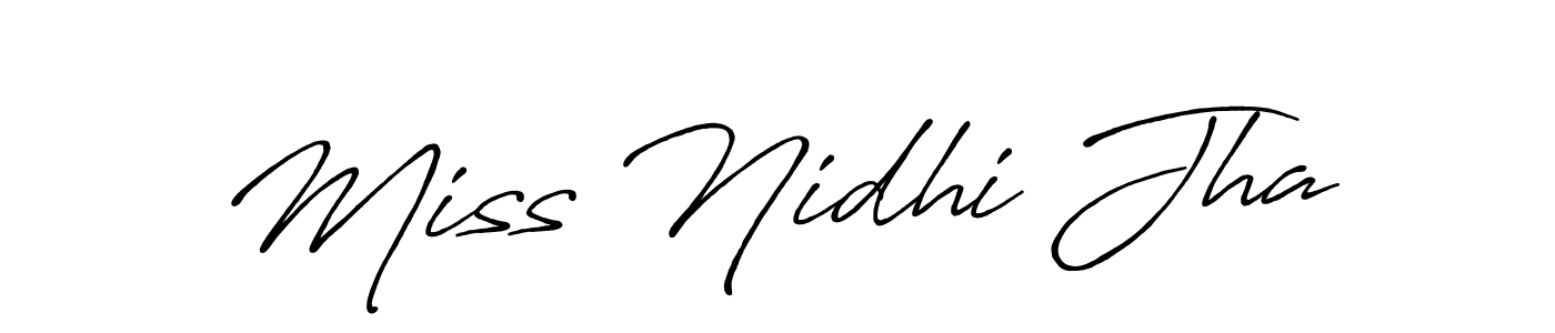 You should practise on your own different ways (Antro_Vectra_Bolder) to write your name (Miss Nidhi Jha) in signature. don't let someone else do it for you. Miss Nidhi Jha signature style 7 images and pictures png