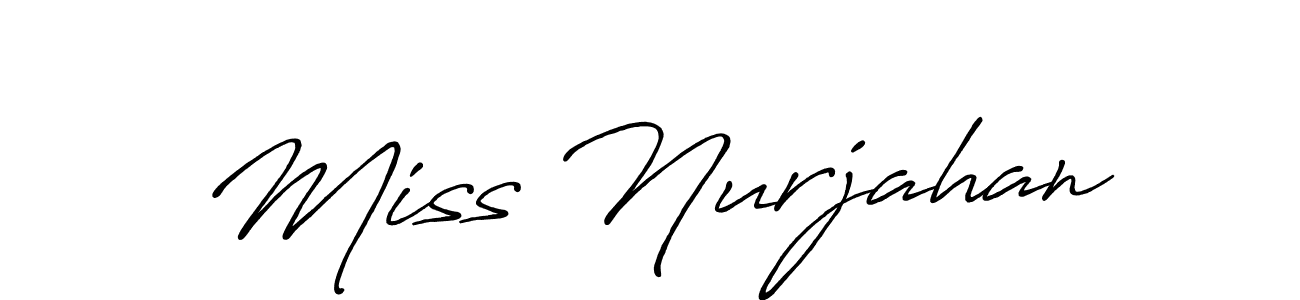 Design your own signature with our free online signature maker. With this signature software, you can create a handwritten (Antro_Vectra_Bolder) signature for name Miss Nurjahan. Miss Nurjahan signature style 7 images and pictures png