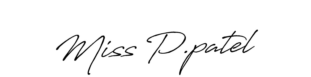 It looks lik you need a new signature style for name Miss P.patel. Design unique handwritten (Antro_Vectra_Bolder) signature with our free signature maker in just a few clicks. Miss P.patel signature style 7 images and pictures png
