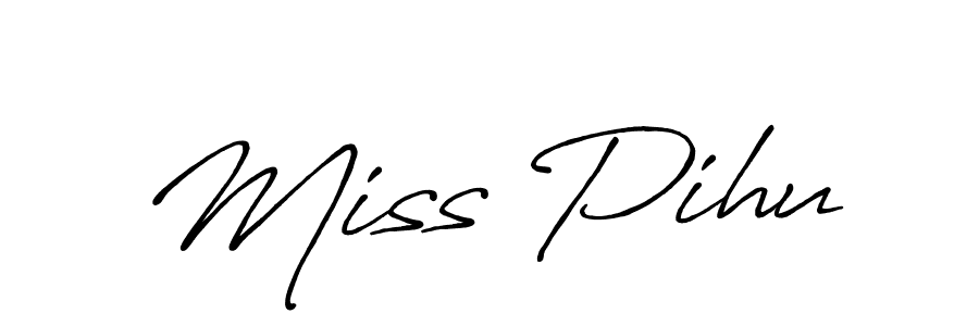 Once you've used our free online signature maker to create your best signature Antro_Vectra_Bolder style, it's time to enjoy all of the benefits that Miss Pihu name signing documents. Miss Pihu signature style 7 images and pictures png