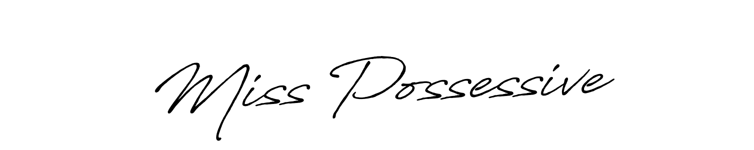 Once you've used our free online signature maker to create your best signature Antro_Vectra_Bolder style, it's time to enjoy all of the benefits that Miss Possessive name signing documents. Miss Possessive signature style 7 images and pictures png