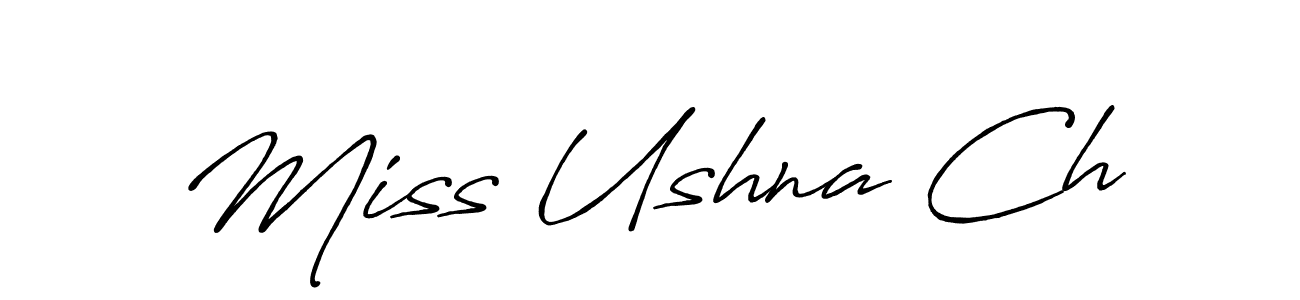 Also You can easily find your signature by using the search form. We will create Miss Ushna Ch name handwritten signature images for you free of cost using Antro_Vectra_Bolder sign style. Miss Ushna Ch signature style 7 images and pictures png