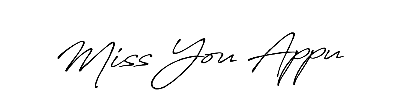It looks lik you need a new signature style for name Miss You Appu. Design unique handwritten (Antro_Vectra_Bolder) signature with our free signature maker in just a few clicks. Miss You Appu signature style 7 images and pictures png