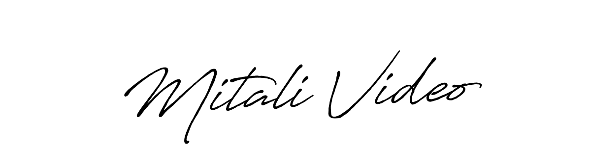 Make a beautiful signature design for name Mitali Video. With this signature (Antro_Vectra_Bolder) style, you can create a handwritten signature for free. Mitali Video signature style 7 images and pictures png