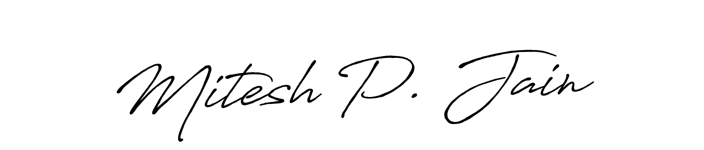 How to make Mitesh P. Jain name signature. Use Antro_Vectra_Bolder style for creating short signs online. This is the latest handwritten sign. Mitesh P. Jain signature style 7 images and pictures png