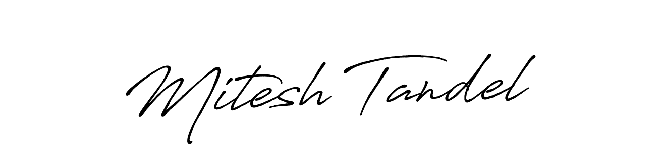 Create a beautiful signature design for name Mitesh Tandel. With this signature (Antro_Vectra_Bolder) fonts, you can make a handwritten signature for free. Mitesh Tandel signature style 7 images and pictures png