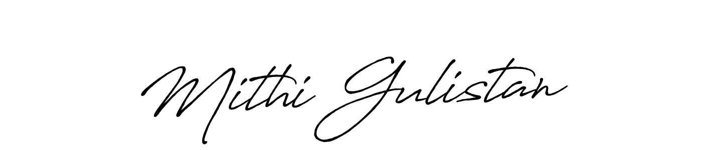 Design your own signature with our free online signature maker. With this signature software, you can create a handwritten (Antro_Vectra_Bolder) signature for name Mithi Gulistan. Mithi Gulistan signature style 7 images and pictures png