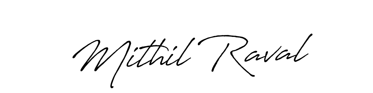 Mithil Raval stylish signature style. Best Handwritten Sign (Antro_Vectra_Bolder) for my name. Handwritten Signature Collection Ideas for my name Mithil Raval. Mithil Raval signature style 7 images and pictures png