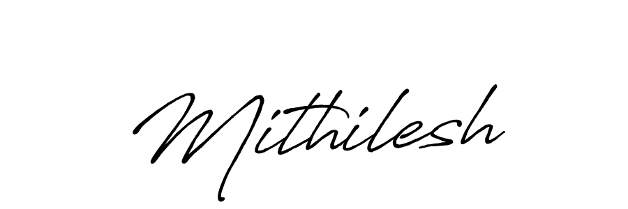 Design your own signature with our free online signature maker. With this signature software, you can create a handwritten (Antro_Vectra_Bolder) signature for name Mithilesh. Mithilesh signature style 7 images and pictures png