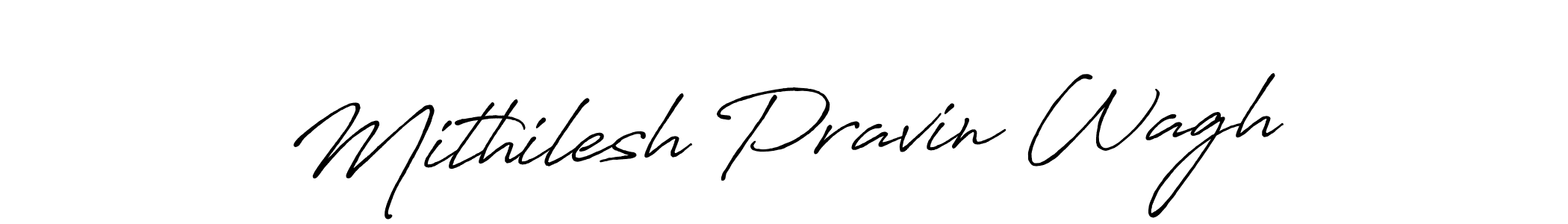 Use a signature maker to create a handwritten signature online. With this signature software, you can design (Antro_Vectra_Bolder) your own signature for name Mithilesh Pravin Wagh. Mithilesh Pravin Wagh signature style 7 images and pictures png