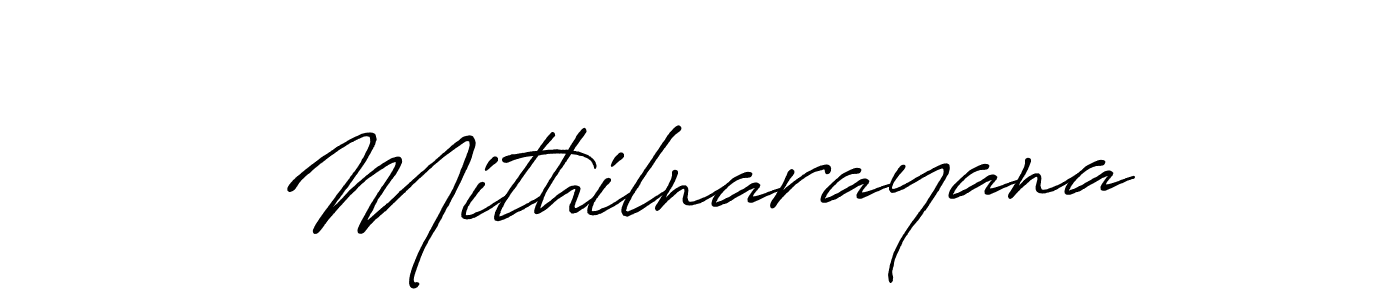 Use a signature maker to create a handwritten signature online. With this signature software, you can design (Antro_Vectra_Bolder) your own signature for name Mithilnarayana. Mithilnarayana signature style 7 images and pictures png