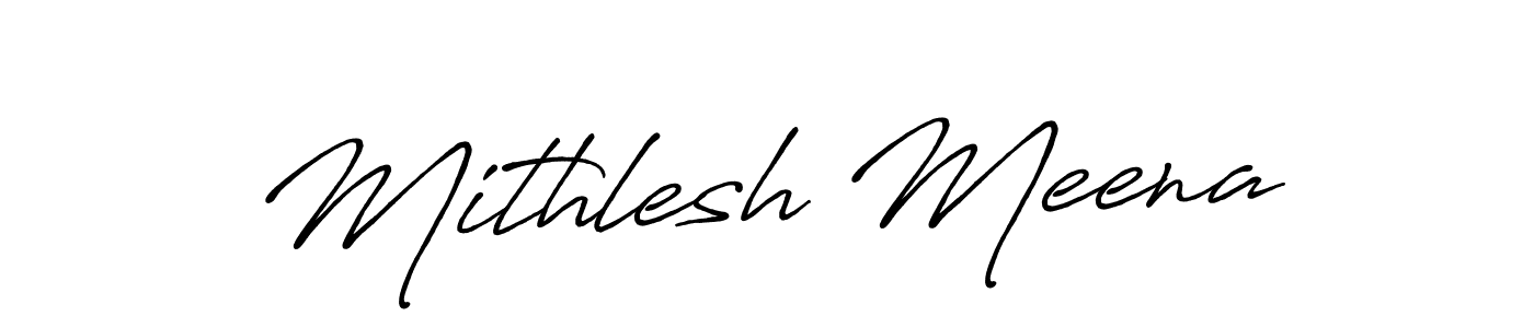 Design your own signature with our free online signature maker. With this signature software, you can create a handwritten (Antro_Vectra_Bolder) signature for name Mithlesh Meena. Mithlesh Meena signature style 7 images and pictures png