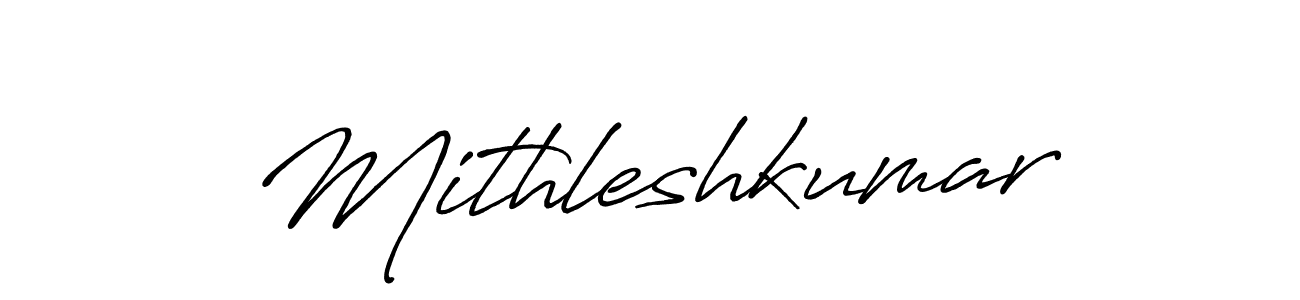 How to make Mithleshkumar name signature. Use Antro_Vectra_Bolder style for creating short signs online. This is the latest handwritten sign. Mithleshkumar signature style 7 images and pictures png