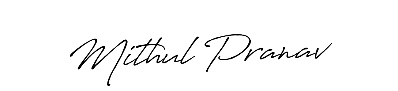 How to make Mithul Pranav name signature. Use Antro_Vectra_Bolder style for creating short signs online. This is the latest handwritten sign. Mithul Pranav signature style 7 images and pictures png