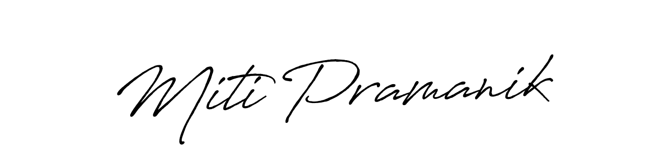 Use a signature maker to create a handwritten signature online. With this signature software, you can design (Antro_Vectra_Bolder) your own signature for name Miti Pramanik. Miti Pramanik signature style 7 images and pictures png