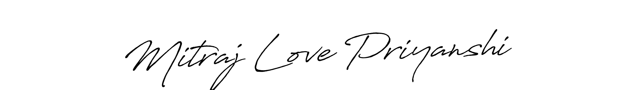 Make a beautiful signature design for name Mitraj Love Priyanshi. Use this online signature maker to create a handwritten signature for free. Mitraj Love Priyanshi signature style 7 images and pictures png