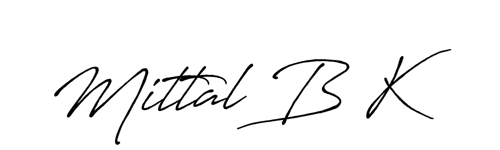 How to make Mittal B K signature? Antro_Vectra_Bolder is a professional autograph style. Create handwritten signature for Mittal B K name. Mittal B K signature style 7 images and pictures png
