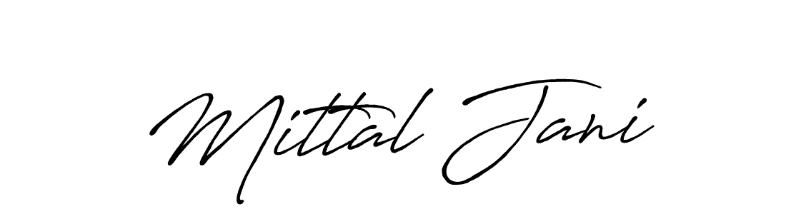 Also we have Mittal Jani name is the best signature style. Create professional handwritten signature collection using Antro_Vectra_Bolder autograph style. Mittal Jani signature style 7 images and pictures png