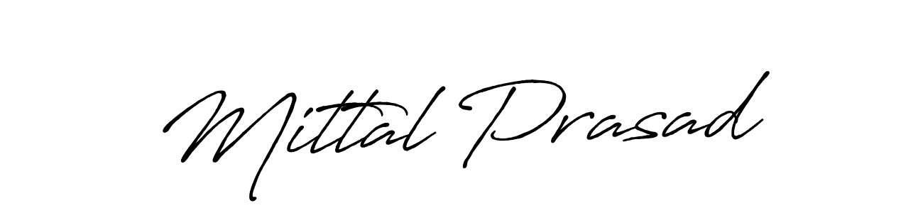 You should practise on your own different ways (Antro_Vectra_Bolder) to write your name (Mittal Prasad) in signature. don't let someone else do it for you. Mittal Prasad signature style 7 images and pictures png
