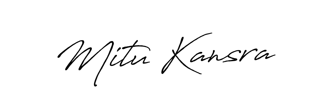 Design your own signature with our free online signature maker. With this signature software, you can create a handwritten (Antro_Vectra_Bolder) signature for name Mitu Kansra. Mitu Kansra signature style 7 images and pictures png