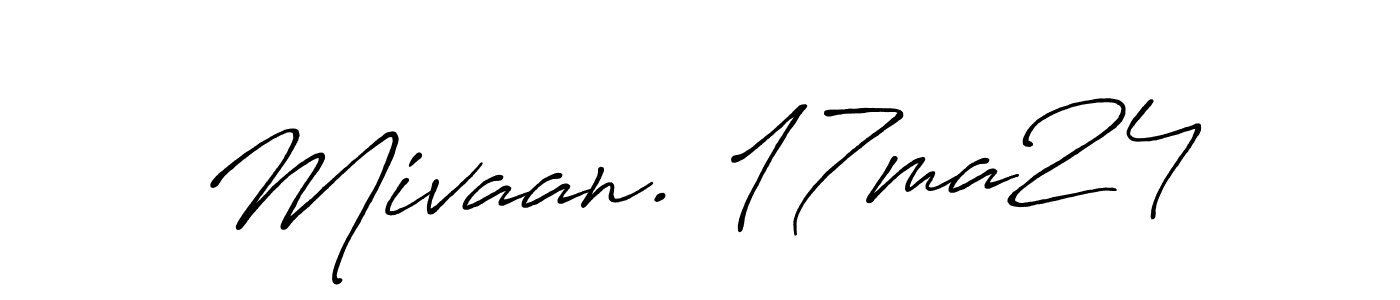 Mivaan. 17ma24 stylish signature style. Best Handwritten Sign (Antro_Vectra_Bolder) for my name. Handwritten Signature Collection Ideas for my name Mivaan. 17ma24. Mivaan. 17ma24 signature style 7 images and pictures png