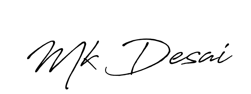 Design your own signature with our free online signature maker. With this signature software, you can create a handwritten (Antro_Vectra_Bolder) signature for name Mk Desai. Mk Desai signature style 7 images and pictures png