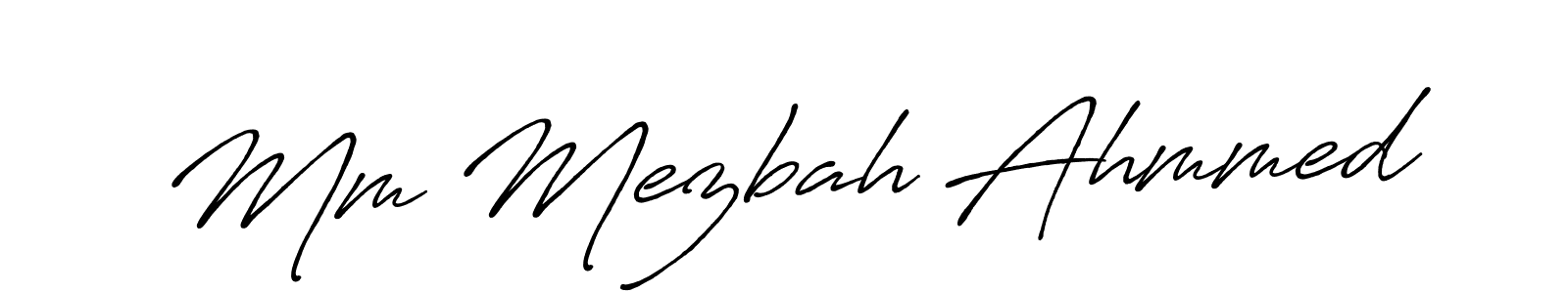 How to make Mm Mezbah Ahmmed name signature. Use Antro_Vectra_Bolder style for creating short signs online. This is the latest handwritten sign. Mm Mezbah Ahmmed signature style 7 images and pictures png