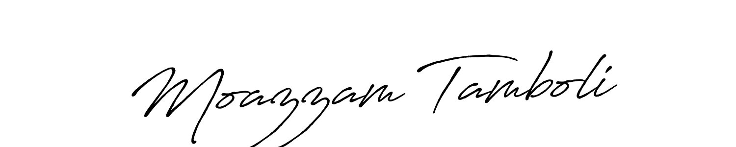 Design your own signature with our free online signature maker. With this signature software, you can create a handwritten (Antro_Vectra_Bolder) signature for name Moazzam Tamboli. Moazzam Tamboli signature style 7 images and pictures png