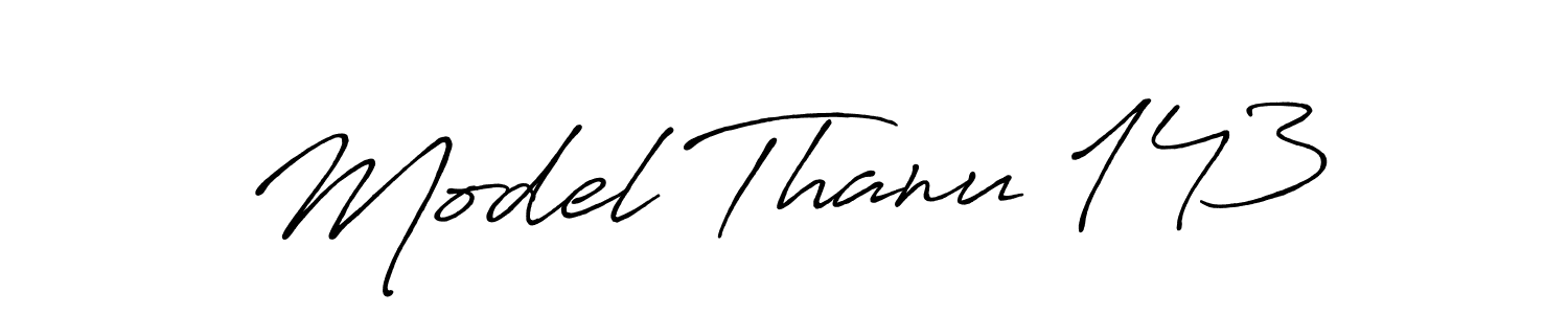 Create a beautiful signature design for name Model Thanu 143. With this signature (Antro_Vectra_Bolder) fonts, you can make a handwritten signature for free. Model Thanu 143 signature style 7 images and pictures png