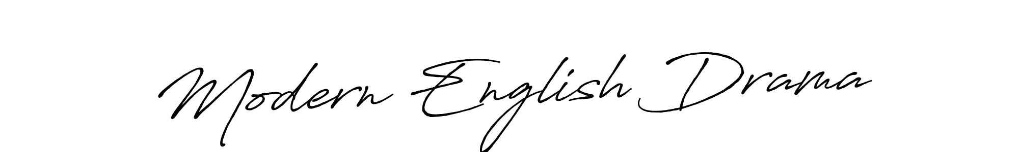 Create a beautiful signature design for name Modern English Drama. With this signature (Antro_Vectra_Bolder) fonts, you can make a handwritten signature for free. Modern English Drama signature style 7 images and pictures png