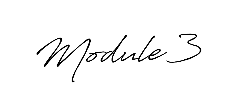 Make a beautiful signature design for name Module 3. With this signature (Antro_Vectra_Bolder) style, you can create a handwritten signature for free. Module 3 signature style 7 images and pictures png