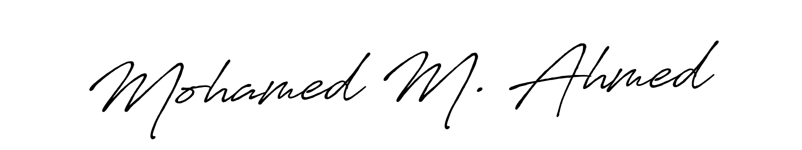 Create a beautiful signature design for name Mohamed M. Ahmed. With this signature (Antro_Vectra_Bolder) fonts, you can make a handwritten signature for free. Mohamed M. Ahmed signature style 7 images and pictures png