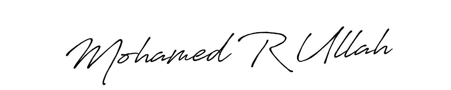 Also we have Mohamed R Ullah name is the best signature style. Create professional handwritten signature collection using Antro_Vectra_Bolder autograph style. Mohamed R Ullah signature style 7 images and pictures png