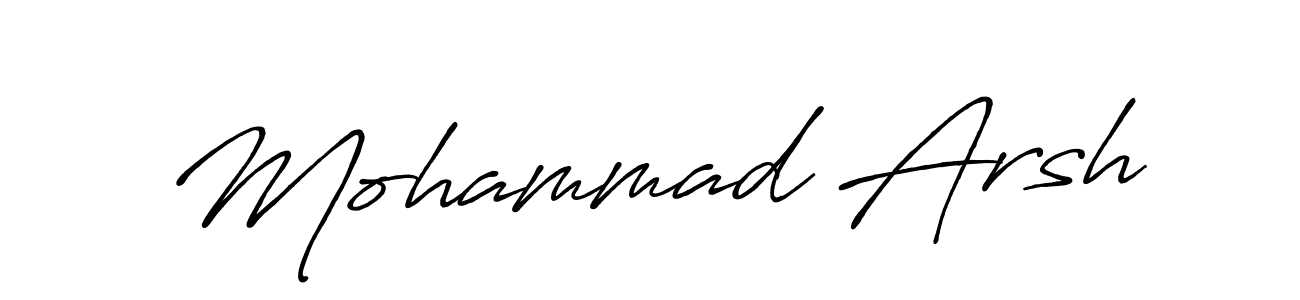 It looks lik you need a new signature style for name Mohammad Arsh. Design unique handwritten (Antro_Vectra_Bolder) signature with our free signature maker in just a few clicks. Mohammad Arsh signature style 7 images and pictures png