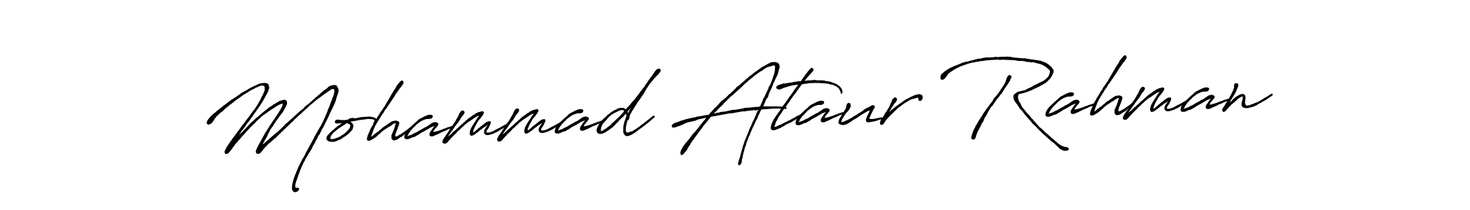 You should practise on your own different ways (Antro_Vectra_Bolder) to write your name (Mohammad Ataur Rahman) in signature. don't let someone else do it for you. Mohammad Ataur Rahman signature style 7 images and pictures png