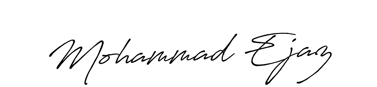 You should practise on your own different ways (Antro_Vectra_Bolder) to write your name (Mohammad Ejaz) in signature. don't let someone else do it for you. Mohammad Ejaz signature style 7 images and pictures png
